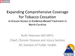Expanding Comprehensive Coverage for Tobacco Cessation to Ensure