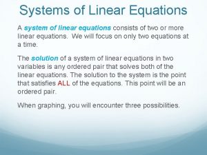 Systems of Linear Equations A system of linear