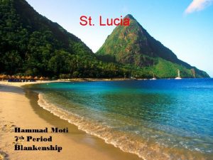 St Lucia Intro St Lucia Map Capital Castries