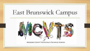 East Brunswick Campus Admissions Criteria Rolling admissions until