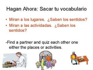 Hagan Ahora Sacar tu vocabulario Miran a los