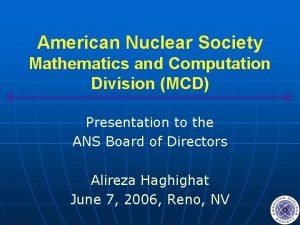 American Nuclear Society Mathematics and Computation Division MCD