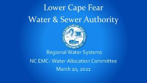 Lower Cape Fear Water Sewer Authority Regional Water