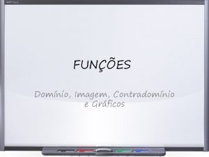 FUNES Domnio Imagem Contradomnio e Grficos Domnio contradomnio