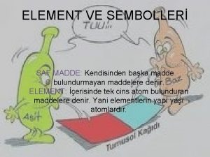 Saf madde sembolleri