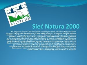 Sie Natura 2000 To program w krajach Unii