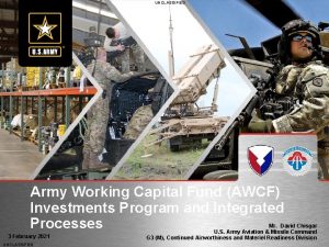 UNCLASSIFIED Army Working Capital Fund AWCF Investments Program