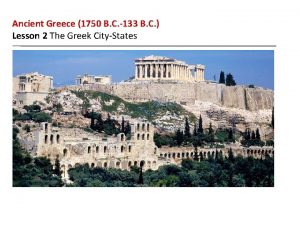 Ancient Greece 1750 B C 133 B C