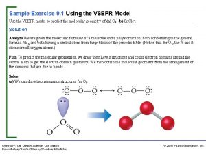 Sample Exercise 9 1 Using the VSEPR Model