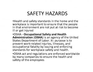 SAFETY HAZARDS Health and safety standards in the