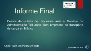 Informe Final Costos deducibles de impuestos ante el