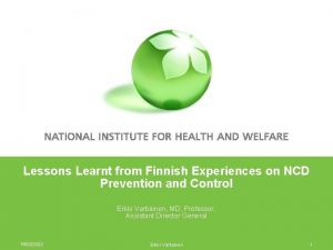 Lessons Learnt from Finnish Experiences on NCD Prevention