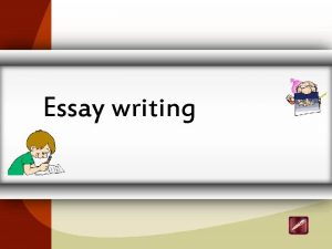 Essay writing Discursive essays Opinion essay For and