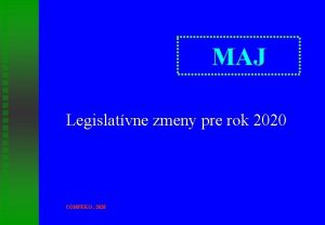 MAJ Legislatvne zmeny pre rok 2020 COMPEKO 2020