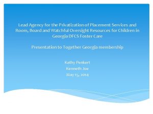 Lead Agency for the Privatization of Placement Services