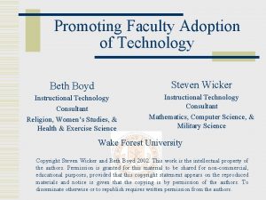 Promoting Faculty Adoption of Technology Beth Boyd Steven