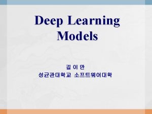 Contents Overview of Deep Learning l Convolutional Neural