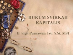 HUKUM SYIRKAH KAPITALIS H Sigit Purnawan Jati S