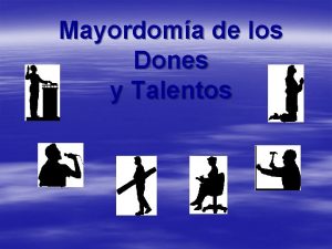 Mayordoma de los Dones y Talentos Qu es