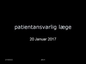 patientansvarlig lge 20 Januar 2017 2152022 afd H