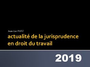 JeanLuc PUTZ actualit de la jurisprudence en droit