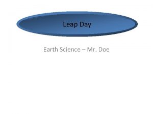 Leap Day Earth Science Mr Doe Earth Motions