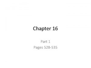 Chapter 16 Part 1 Pages 528 535 Terms