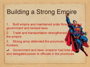 Building a Strong Empire 1 Built empire and