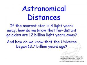 Astronomical Distances If the nearest star is 4