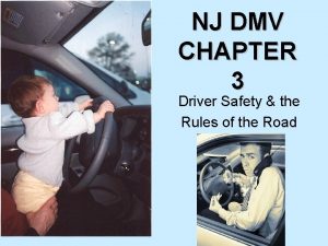 NJ DMV CHAPTER 3 Driver Safety the Rules