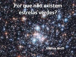 Por que no existem estrelas verdes Andrea Greff