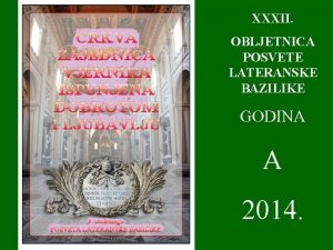 XXXII OBLJETNICA POSVETE LATERANSKE BAZILIKE GODINA A 2014