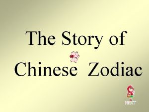 The Story of Chinese Zodiac Long long time