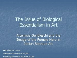 The Issue of Biological Essentialism in Artemisia Gentileschi