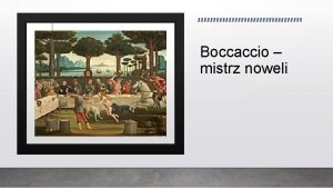 Boccaccio mistrz noweli Podczas zarazy bogaci mieszkacy miast