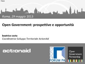 Gianni Roma 29 maggio 2013 Open Government prospettive