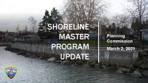 SHORELINE MASTER PROGRAM UPDATE Planning Commission March 2