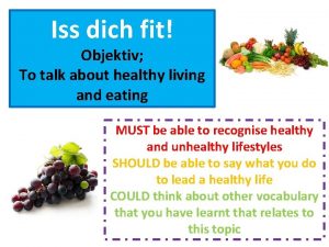 Iss dich fit Objektiv To talk about healthy