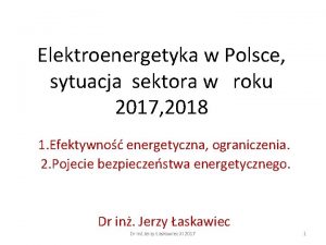 Elektroenergetyka w Polsce sytuacja sektora w roku 2017