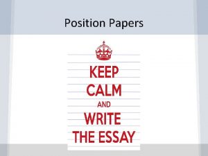 Position Papers Position Papers 1 to 1 5