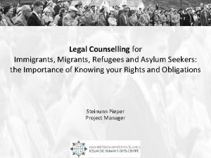 Legal Counselling for Immigrants Migrants Refugees and Asylum