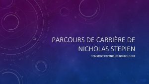 PARCOURS DE CARRIRE DE NICHOLAS STEPIEN COMMENT DEVENIR