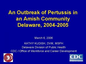 An Outbreak of Pertussis in an Amish Community