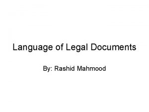 Language of Legal Documents By Rashid Mahmood English