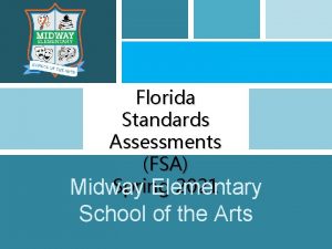 Florida Standards Assessments FSA Spring 2021 Midway Elementary