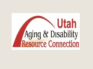 What is an ADRC Aging and Disability Resource