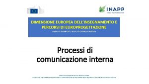 DIMENSIONE EUROPEA DELLINSEGNAMENTO E PERCORSI DI EUROPROGETTAZIONE Project