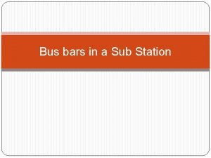 Bus bars in a Sub Station Busbars of