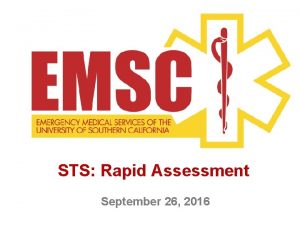STS Rapid Assessment September 26 2016 Rapid Assessment