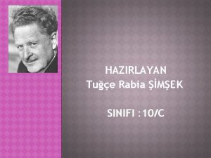 HAZIRLAYAN Tue Rabia MEK SINIFI 10C Nzm Hikmet